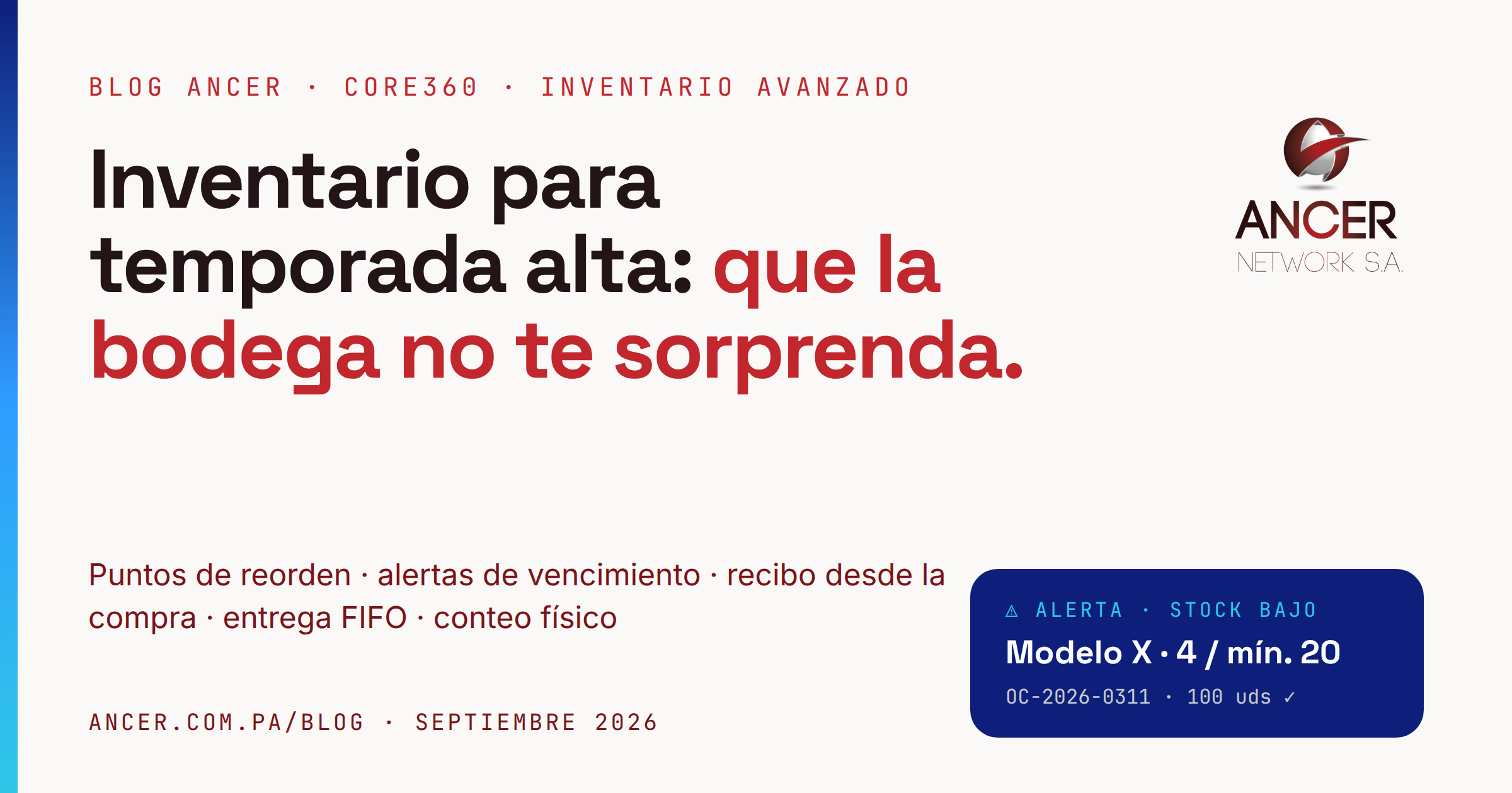 Inventario para temporada alta en Panamá: cómo preparar tu bodega sin sorpresas con Core360