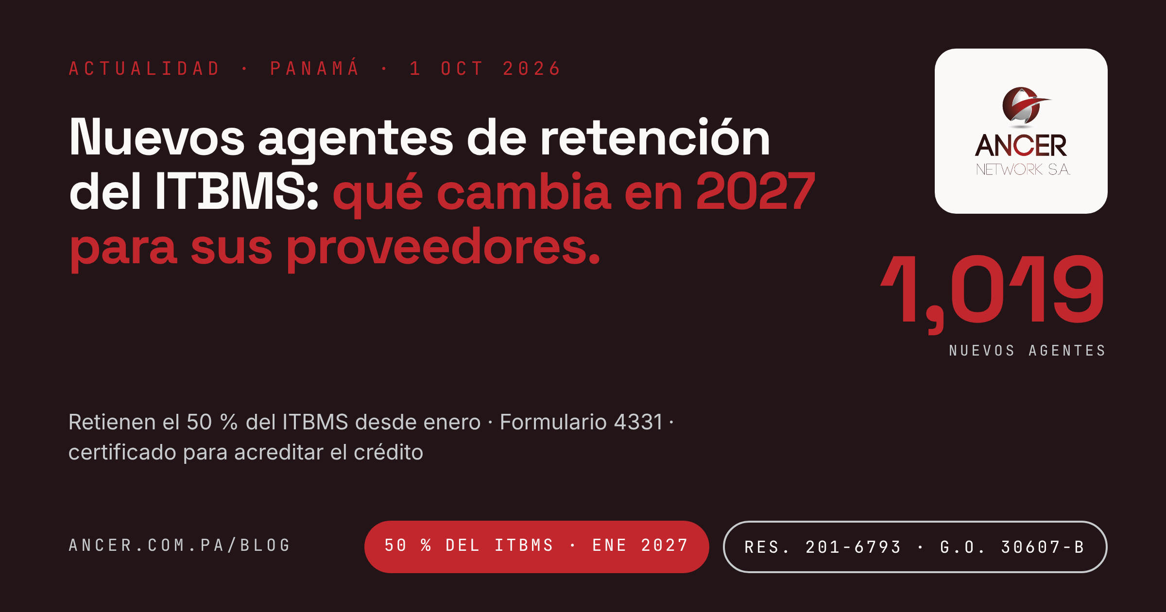 Nuevos agentes de retención del ITBMS para 2027: lo que cambia para tus proveedores y tu flujo de caja